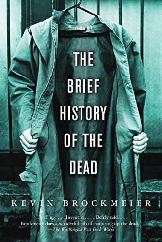 <i>The Brief History of the Dead</i> by Kevin Brockmeier