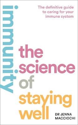 Immunity: The Science of Staying Well (Paperback)