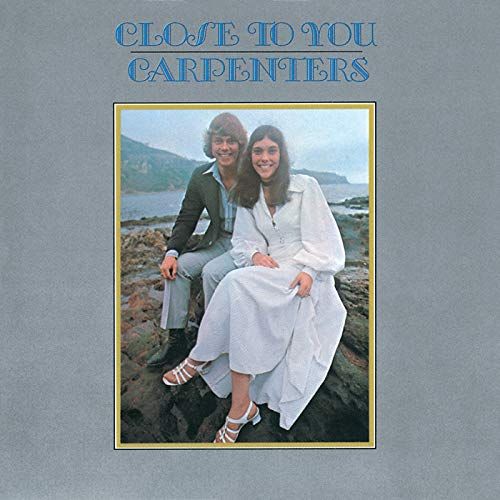 "(They Long To Be) Close To You" by the Carpenters