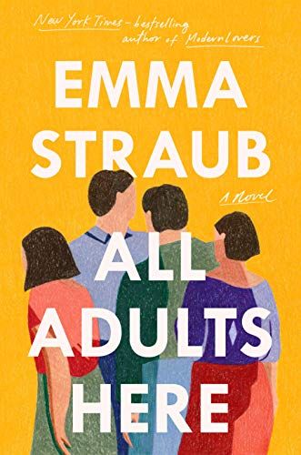<i>All Adults Here</i>, by Emma Straub