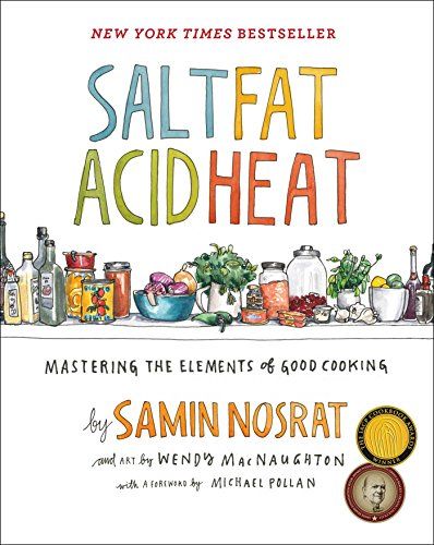<i>Salt, Fat, Acid, Heat</i> by Samin Nosrat