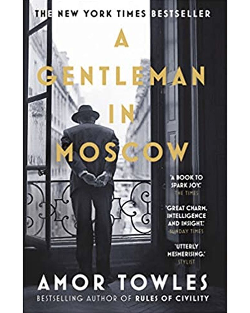 A Gentleman in Moscow by Amor Towles 