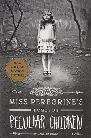 Miss Peregrine's Peculiar Children by Ransom Riggs (2011)