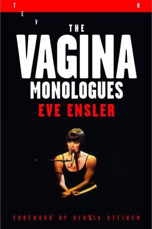 <i>The Vagina Monologues</i> by Even Ensler