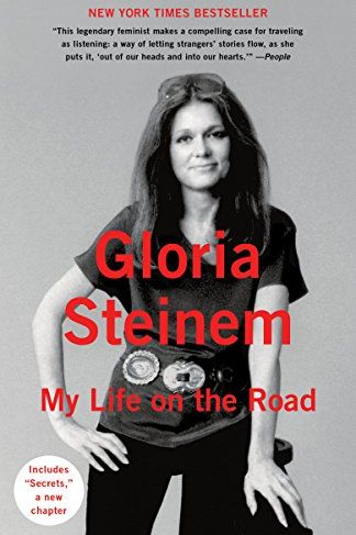 <i>My Life on the Road</i> by Gloria Steinem
