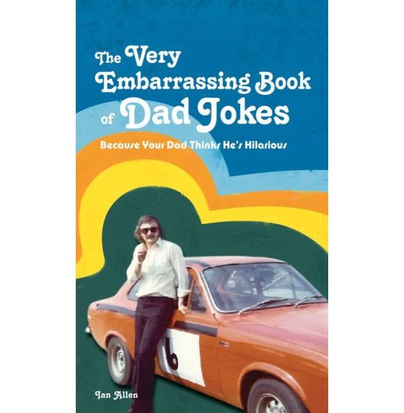 'The Very Embarrassing Book of Dad Jokes'