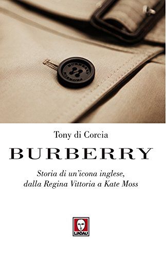 Burberry: Storia di un'icona inglese in formato ebook moda