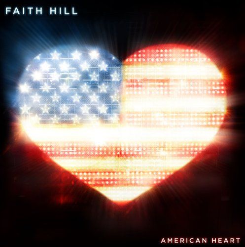 "American Heart," Faith Hill