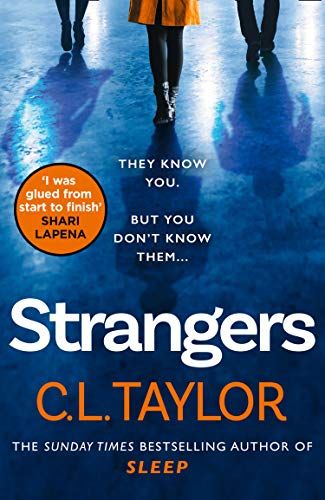 Strangers: From the author of Sunday Times bestsellers and psychological crime thrillers like Sleep comes the most gripping book of 2020