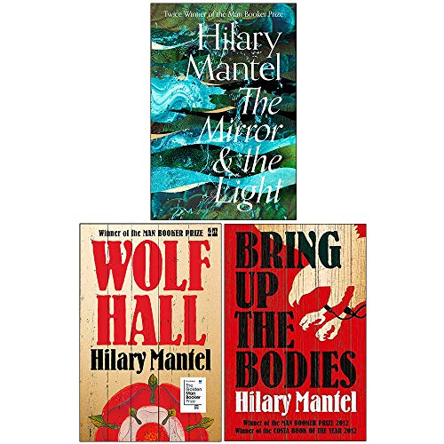 Wolf Hall Trilogy 3 Books Collection Set By Hilary Mantel (The Mirror and the Light, Wolf Hall, Bring Up the Bodies)