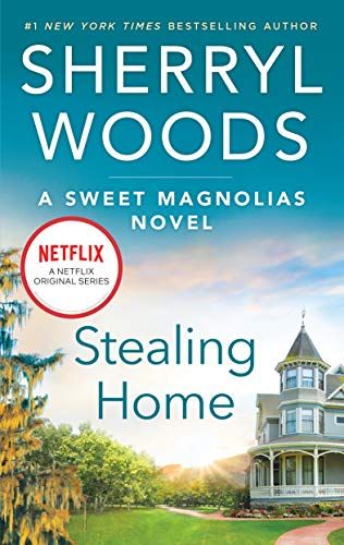 Stealing Home (The Sweet Magnolias Book 1)