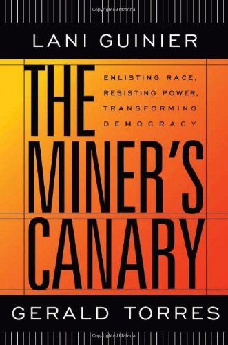 <i>The Miner's Canary</i> by Lani Guiner and Gerald Torres