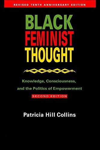 <i>Black Feminist Thought</i> by Patricia Hill Collins