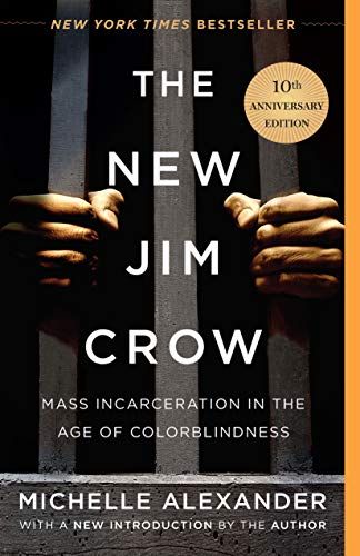 <i>The New Jim Crow</i> by Michelle Alexander
