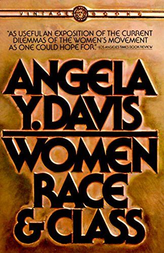 <i>Women, Race, & Class</i> by Angela Y. Davis