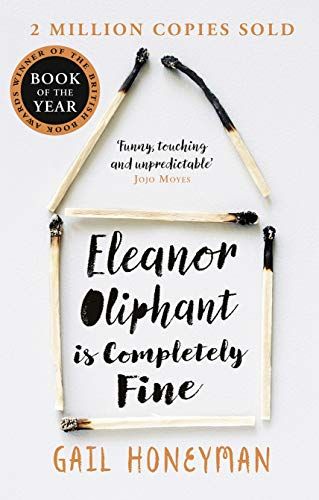2018: Eleanor Oliphant is Completely Fine