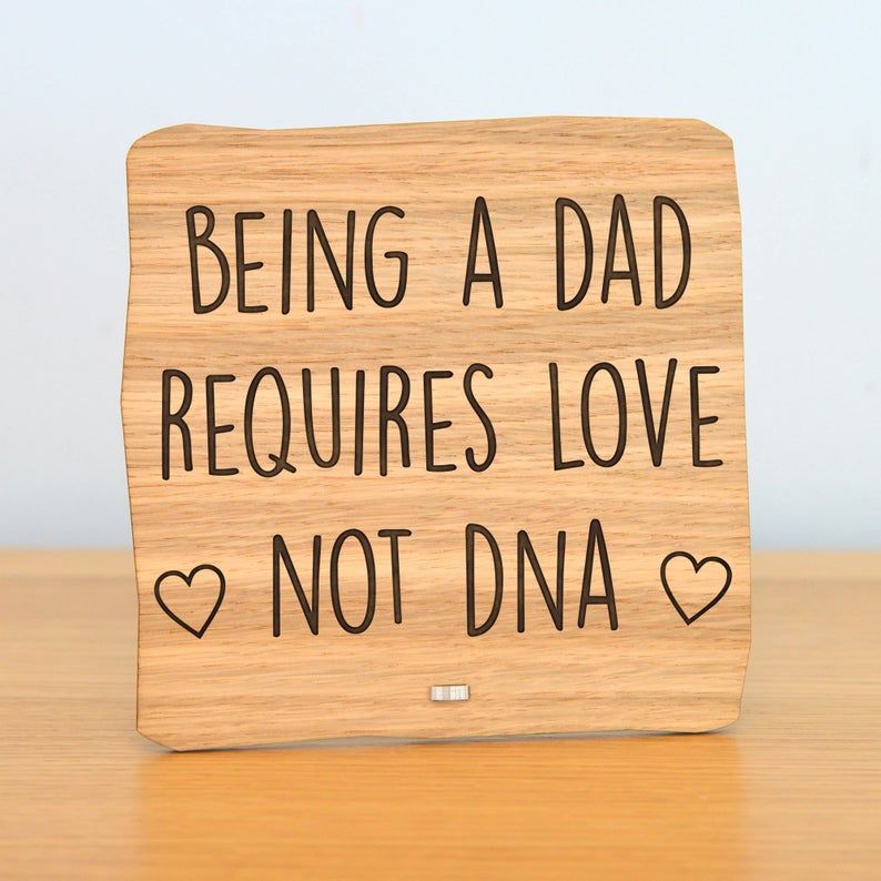 Being A Dad Requires Love Plaque