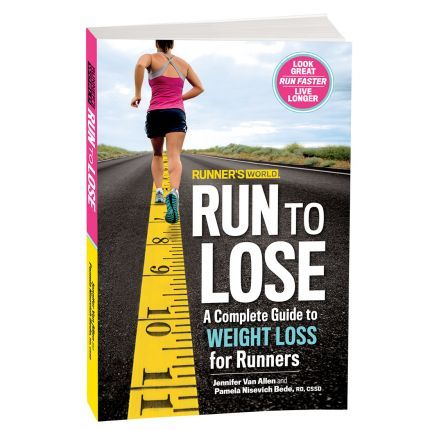 Run to Lose:  A Complete Guide to Weight Loss for Runners