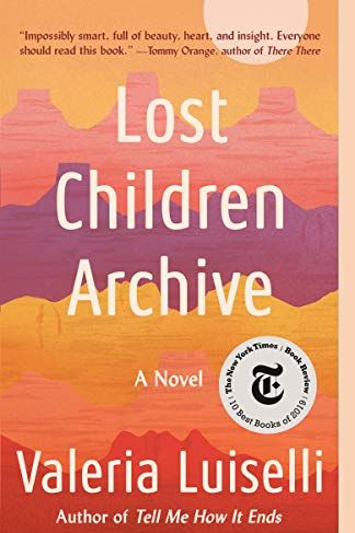 <i>Lost Children Archive</i> by Valeria Luiselli