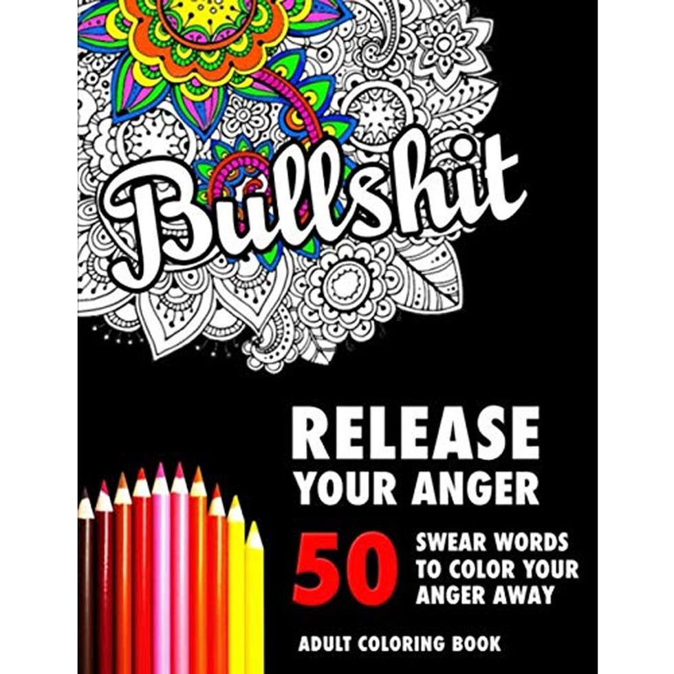 Bullshit: 50 Swear Words to Color Your Anger Away