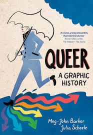 'Queer: A Graphic History' by Meg-John Barker and Julia Scheele