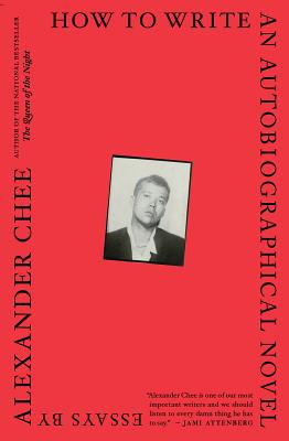 'How to Write an Autobiographical Novel: Essays' by Alexander Chee