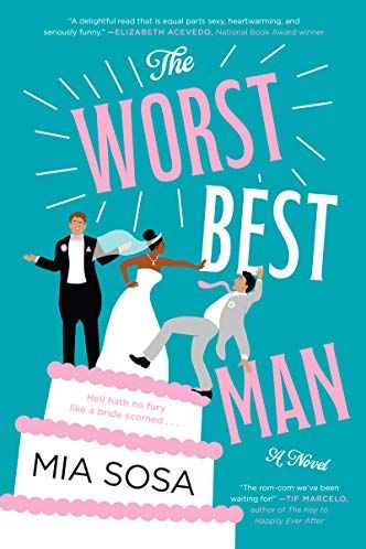 <i>The Worst Best Man</i> by Mia Sosa