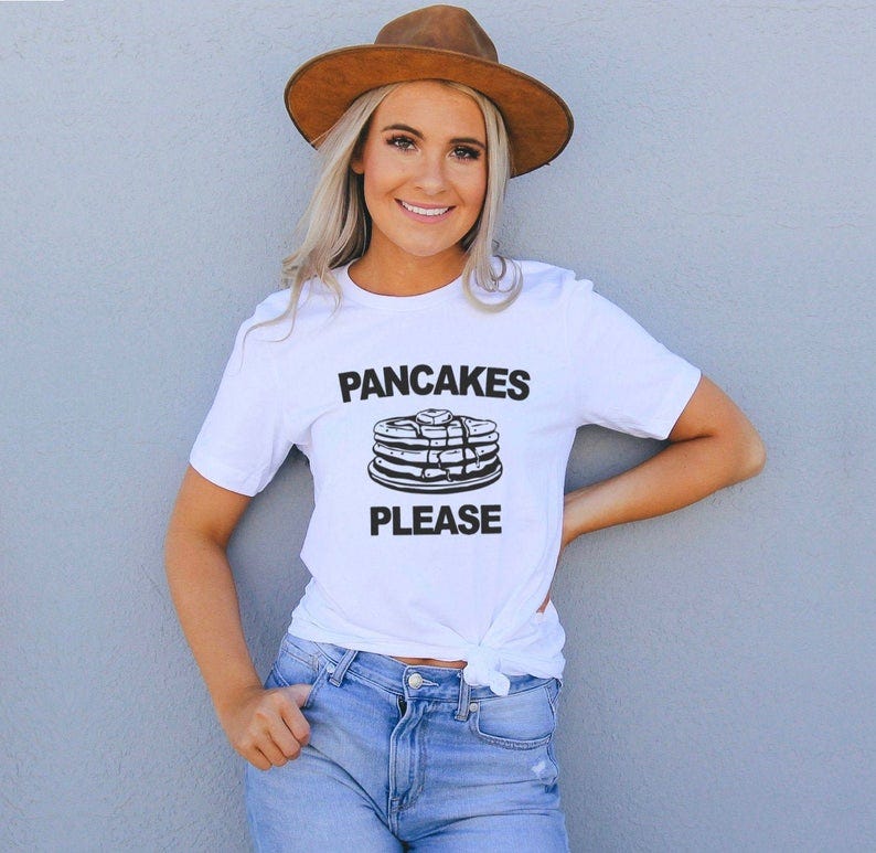 Pancakes Please Tee