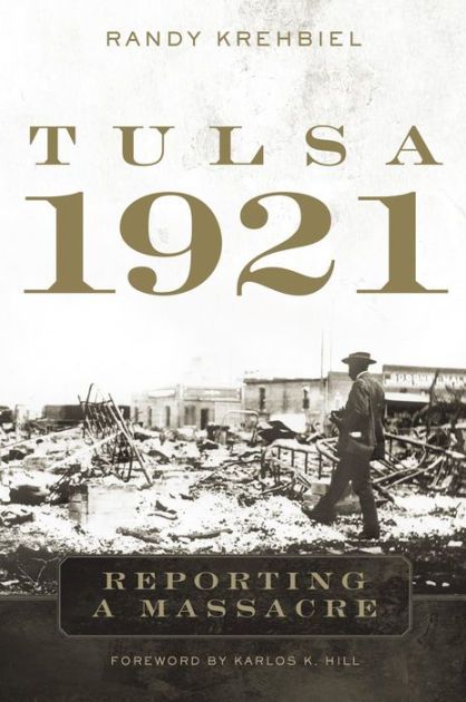 Tulsa, 1921: Reporting a Massacre