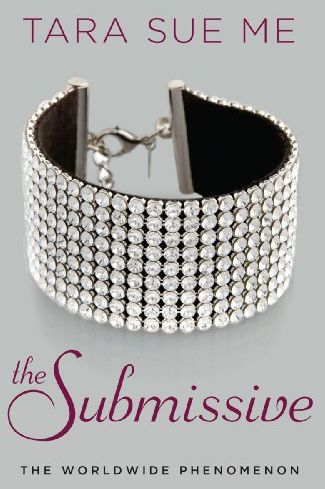 <i>The Submissive</i> by Tara Sue Me