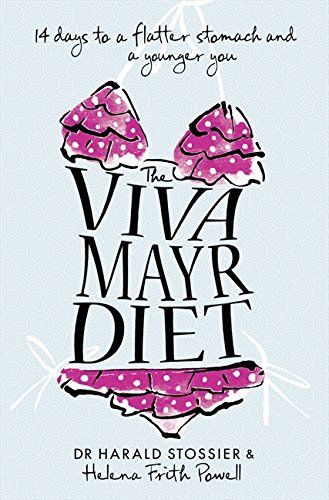 The Viva Mayr Diet: 14 Days to a Flatter Stomach and a Younger You