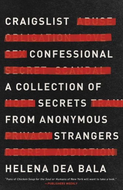Craigslist Confessional: A Collection of Secrets from Anonymous Strangers