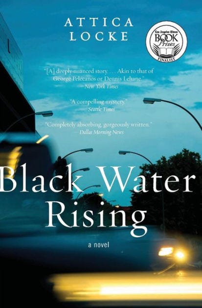 Black Water Rising by Attica Locke Black Water Rising by Attica Locke
