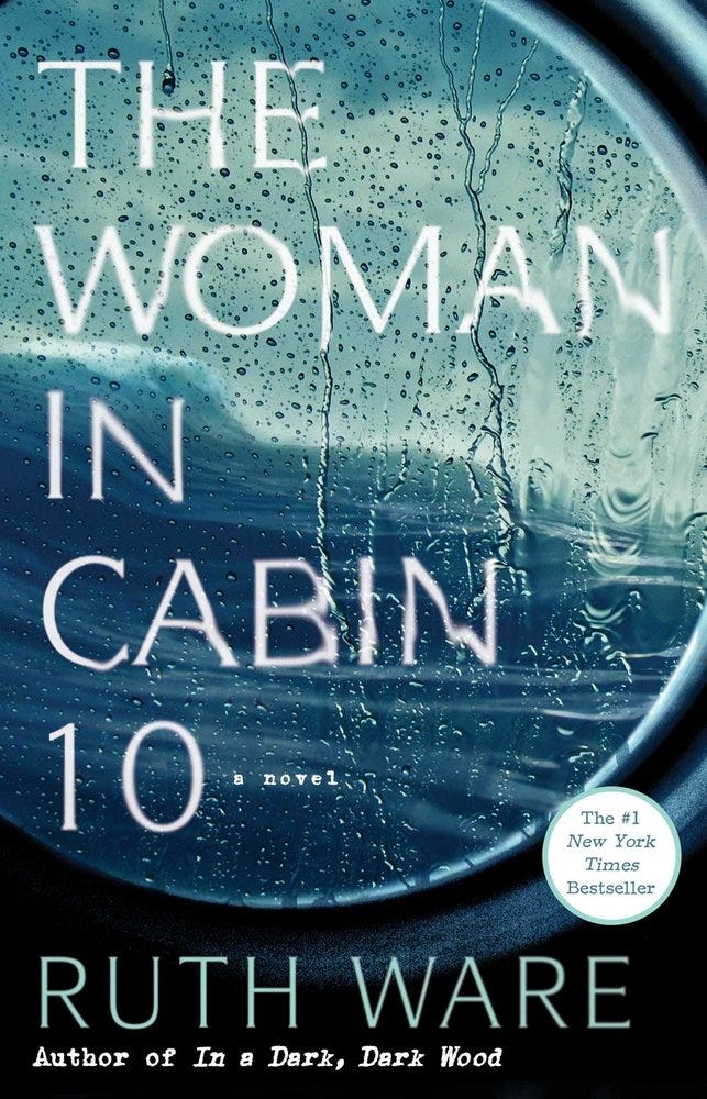 The Woman in Cabin 10 by Ruth Ware