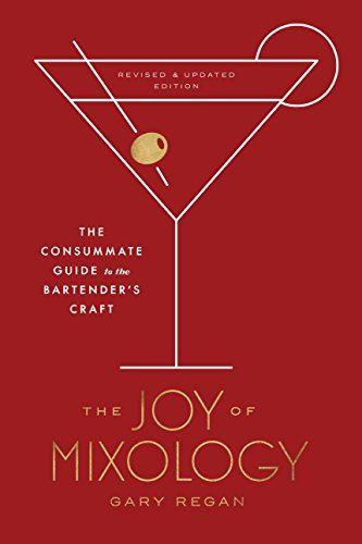 The Joy of Mixology by Gary Regan