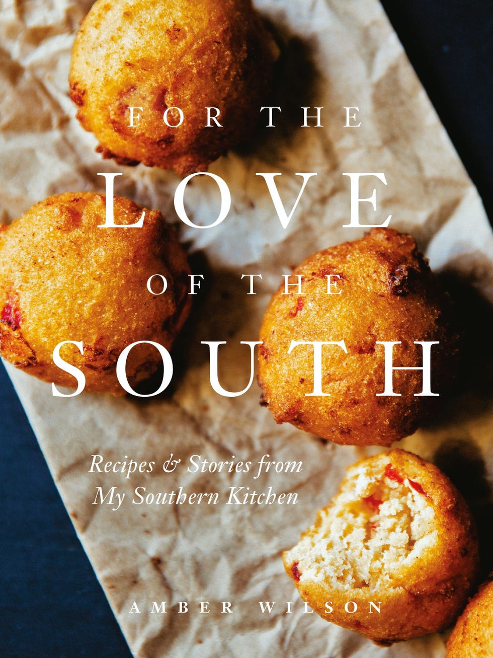 For the Love of the South: Recipes and Stories from My Southern Kitchen