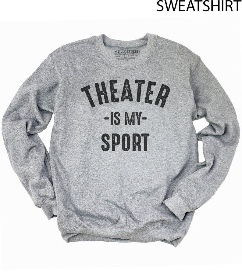 Theater Is My Sport Shirt