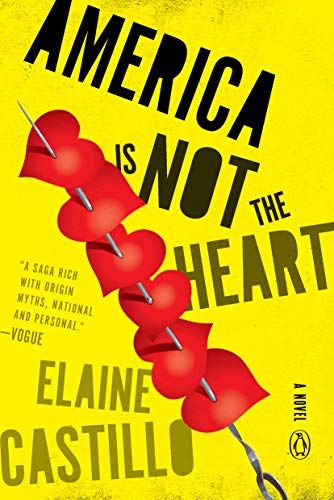 <i>America Is Not the Heart</i> by Elaine Castillo