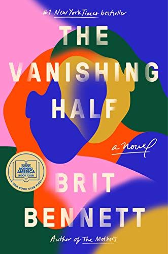 <i>The Vanishing Half</i> by Brit Bennett