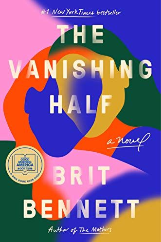 <i>The Vanishing Half</i> by Brit Bennett