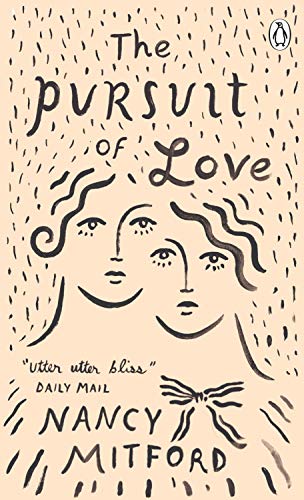 The Pursuit of Love (Penguin Essentials)