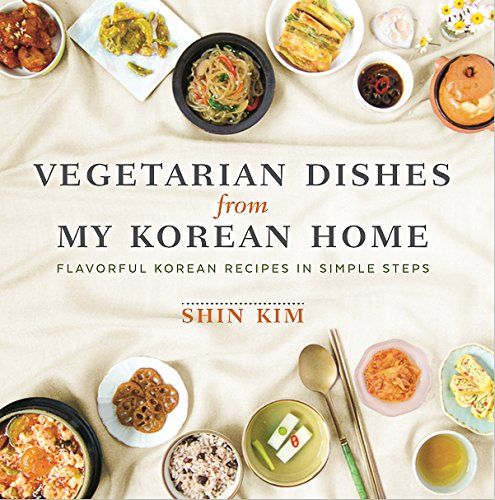 Vegetarian Dishes From My Korean Home