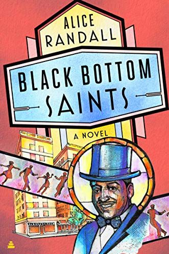<i>Black Bottom Saints</i> by Alice Randall