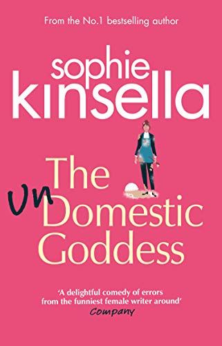 The Undomestic Goddess: Perfect Escapism from the Number One Bestseller