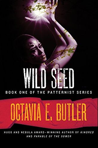<i>Wild Seed</i>: Book 1 in "The Patternist" Series (1980)