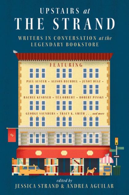 Upstairs at the Strand: Writers in Conversation at the Legendary Bookstore