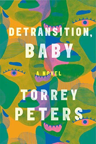 <i>Detransition, Baby</i> by Torrey Peters