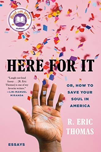 'Here For It' by R. Eric Thomas