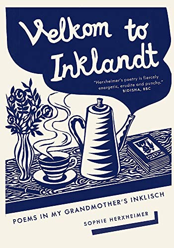 Velkom to Inklandt: Poems in my grandmother's Inklisch