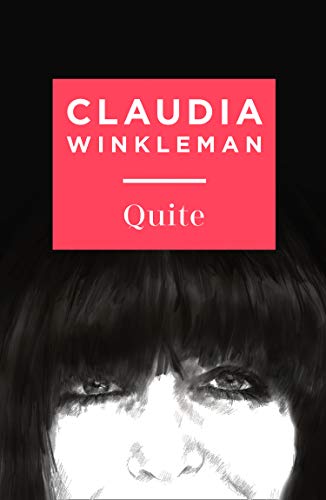 Quite by Claudia Winkleman, (RRP: £16.99)